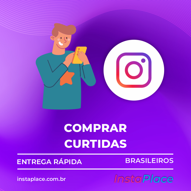 Comprar Curtidas com a InstaPlace